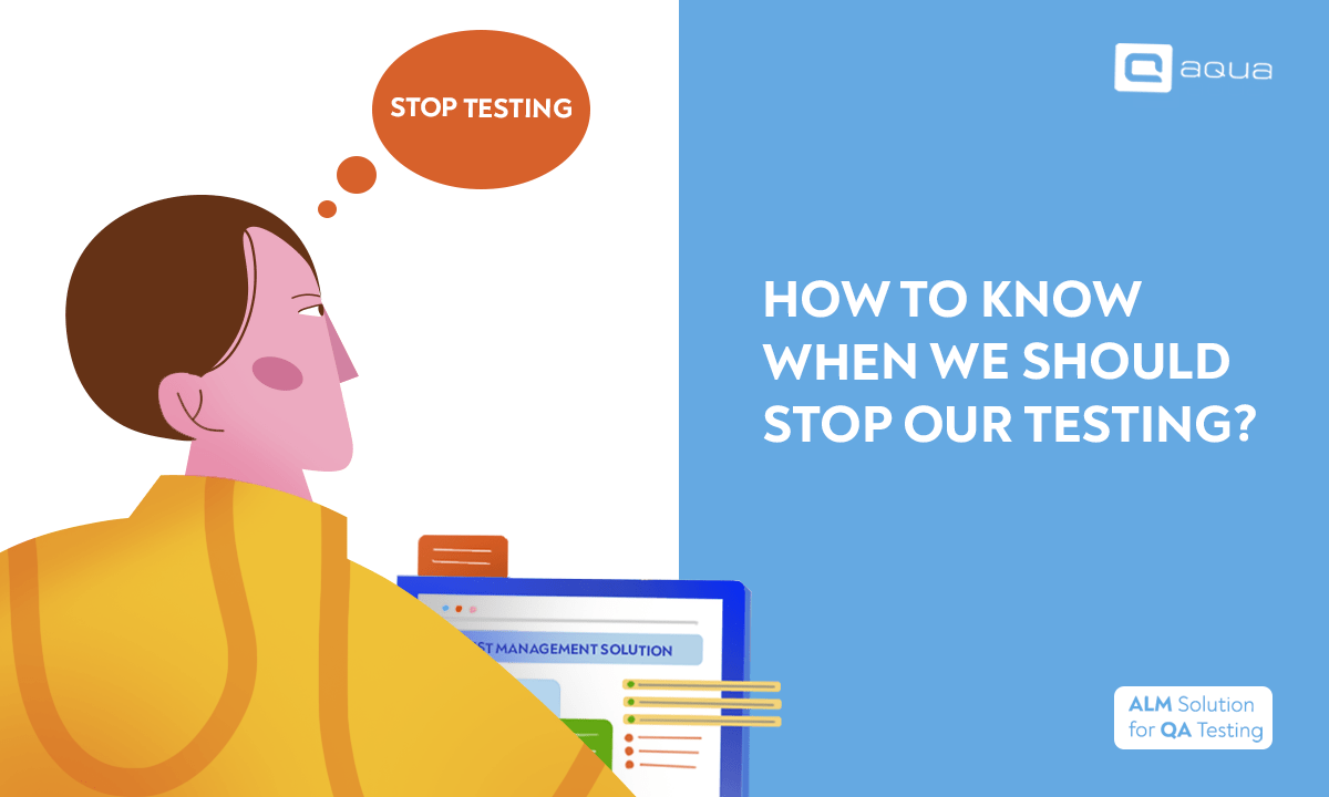 when to stop testing